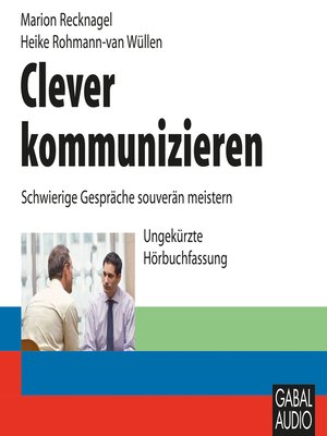 cover image of Clever kommunizieren